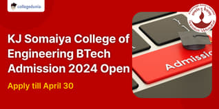 KJ Somaiya College of Engineering BTech Admission 2024 Round 3 Open, Apply till April 30